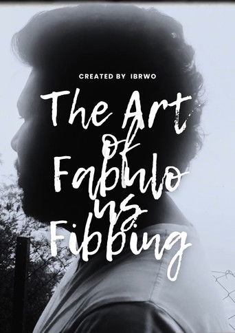 The Art of Fabulous Fibbing: A Mockumentary poster