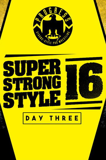 Movie poster for PROGRESS Chapter 68: Super Strong Style 16 - Day 3 (2018)