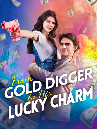 Series poster for From Gold Digger to His Lucky Charm (2026)