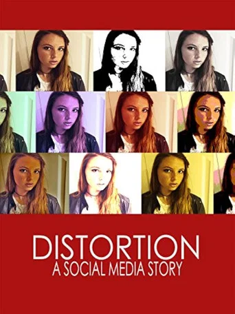 Movie poster for Distortion: A Social Media Story
