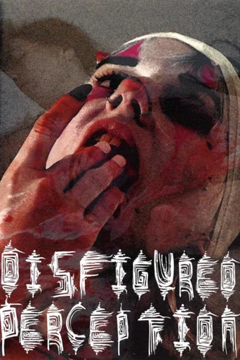 Movie poster for Disfigured Perception (2024)