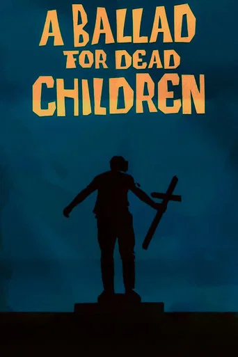 Movie poster for A Ballad for Dead Children (2020)