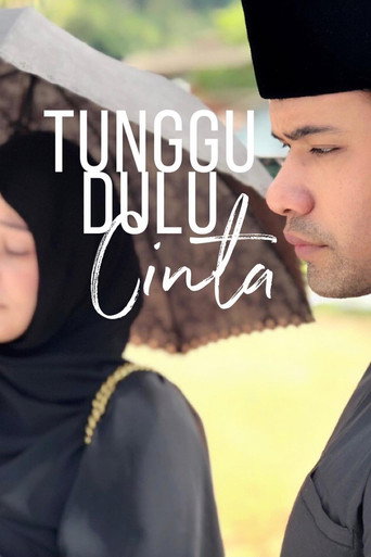 Movie poster for Tunggu Dulu Cinta (2021)