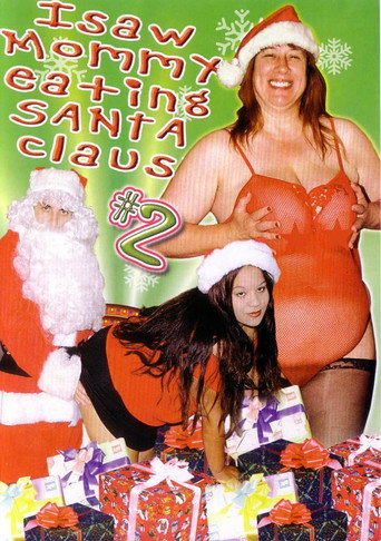 Movie poster for I Saw Mommy Eating Santa Claus #2 (2006)
