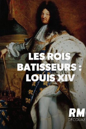 Movie poster for LES ROIS BATISSEURS LOUIS XIV (2020)