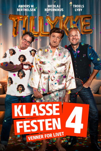 Klassefesten 4 - venner for livet poster
