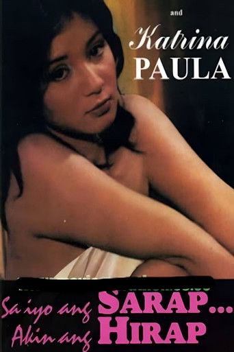 Sa Iyo Ang Sarap... Akin Ang Hirap poster