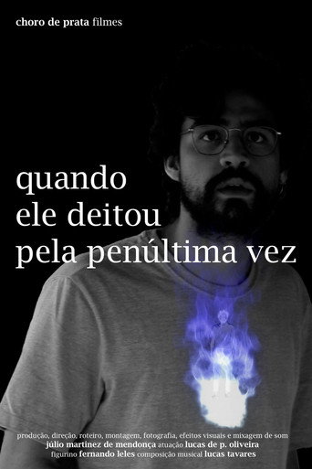 Movie poster for Quando Ele Deitou Pela Penúltima Vez (2022)