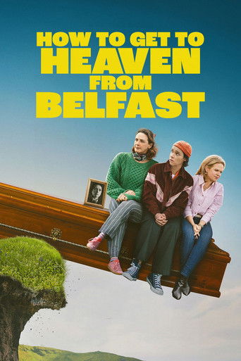 How to Get to Heaven from Belfast poster