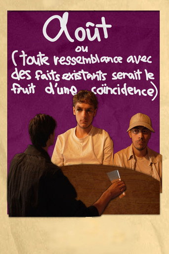 Movie poster for Août ou (Toute ressemblance avec des faits existants serait le fruit d'une coïncidence) (2025)