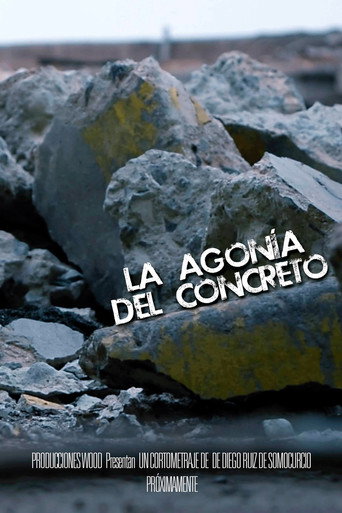 Movie poster for La Agonía del Concreto (2017)