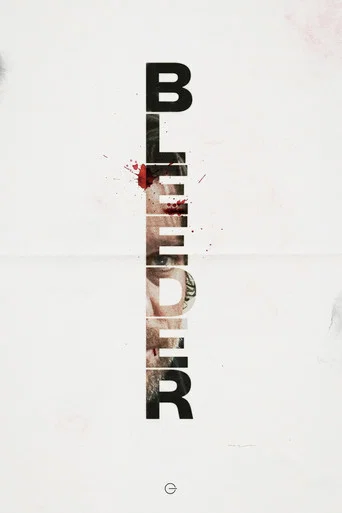 Movie poster for Bleeder