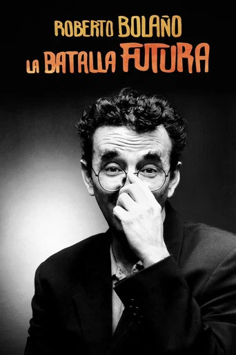 Movie poster for Roberto Bolaño: La batalla futura (2016)