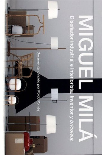 Movie poster for Miguel Milá. Diseñador industrial e interiorista, inventor y bricoleur.