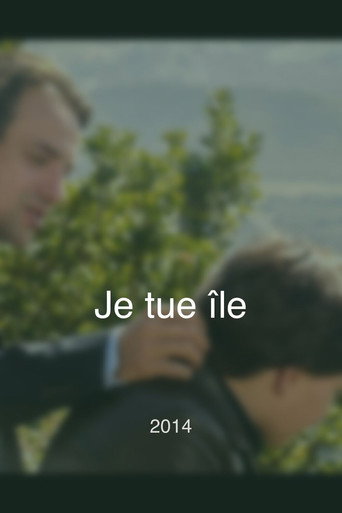 Movie poster for Je tue île (2014)