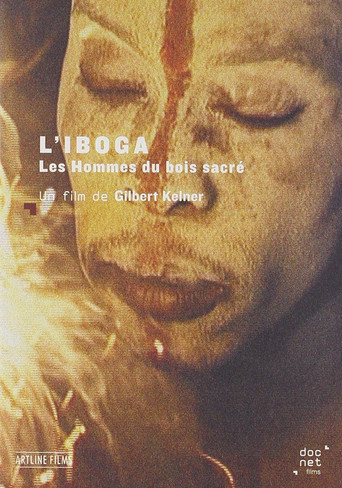 Movie poster for L'Iboga: Les Hommes du bois sacré