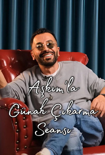 Series poster for Aşkım'la Günah Çıkarma Seansı (2025)