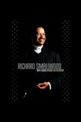 Movie poster for Richard Smallwood with Vision: Healing - Live In Detroit (1999)
