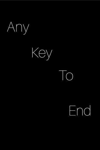 Movie poster for any key to end. (2022)