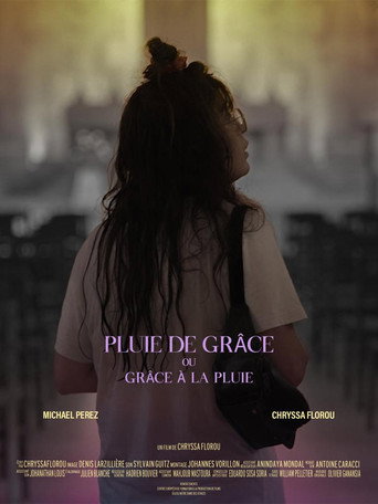 Movie poster for Pluie de Grâce ou Grâce à la Pluie (2022)