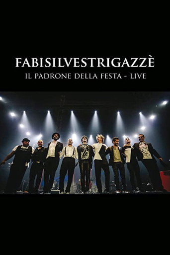 Movie poster for FABISILVESTRIGAZZÈ Il Padrone della Festa - LIVE (2015)