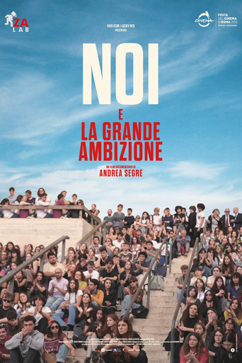 Noi e la grande ambizione poster