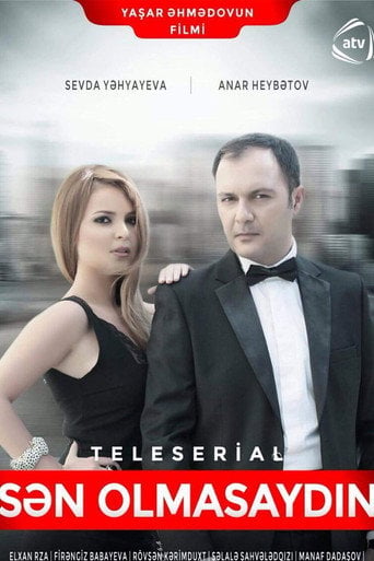 Series poster for Sən olmasaydın (2016)
