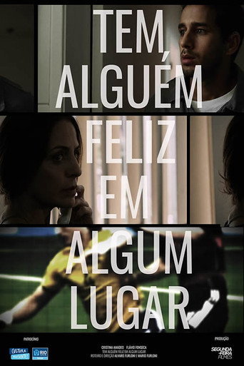 Movie poster for Tem alguém feliz em algum lugar (2015)
