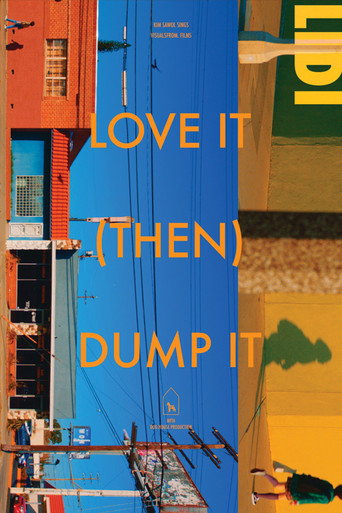 Movie poster for Love it (then) Dump it(LIDI) (2022)