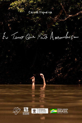 Movie poster for Eu Temo Que Não Amanheça