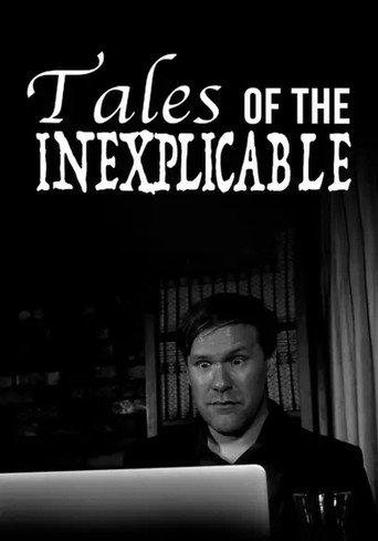 Movie poster for Tales of the Inexplicable (2021)