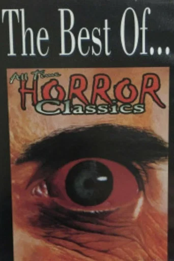 Movie poster for The Best of All Time Horror Classics (1985)