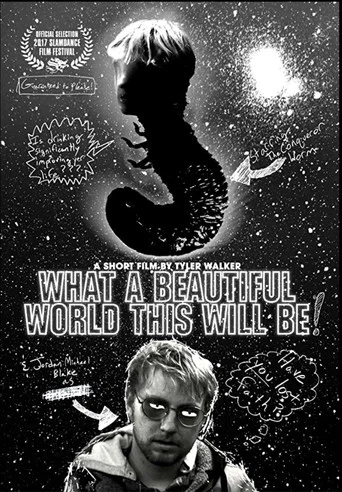 Movie poster for What a Beautiful World This Will Be