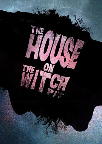 Movie poster for The House on the Witchpit (2016)