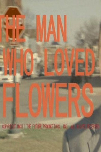 Movie poster for The Man Who Loved Flowers (2012)