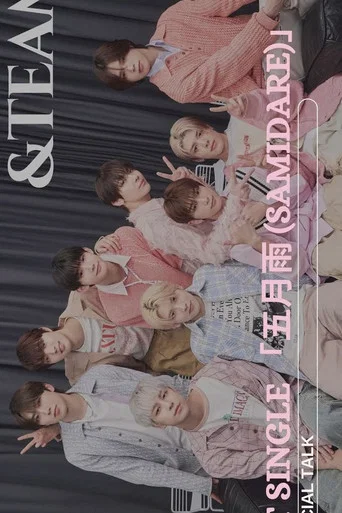 Series poster for &TEAM 1st SINGLE "Samidare" SPECIAL TALK (2024)