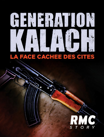 Movie poster for Génération Kalach : la face cachée des cités (2021)