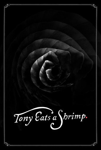 Movie poster for Tony Eats a Shrimp