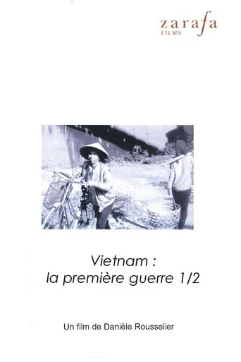Movie poster for Viêt Nam, la première guerre. 1ère partie : Doc lap (1991)