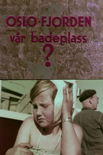 Movie poster for Oslofilm: Oslofjorden vår badeplass? (1958)