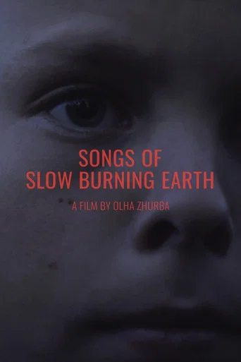 Movie poster for Songs of Slow Burning Earth (2024)