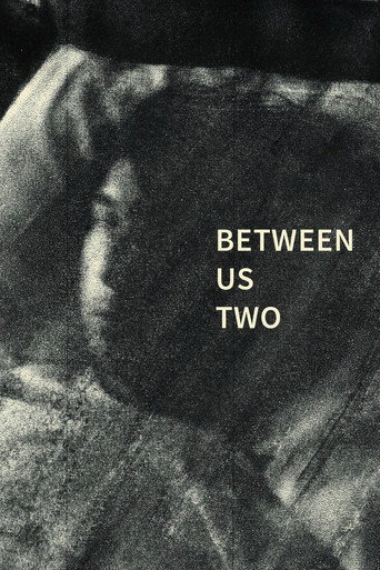 Movie poster for Between Us Two (2017)