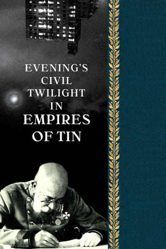 Movie poster for Evening's Civil Twilight in Empires of Tin (2008)