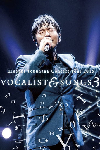 Movie poster for Tokunaga Hideaki - Concert Tour 2015 Vocalist&Songs 3 (2016)