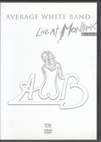 Movie poster for Average White Band: Live at Montreux 1977 (2005)