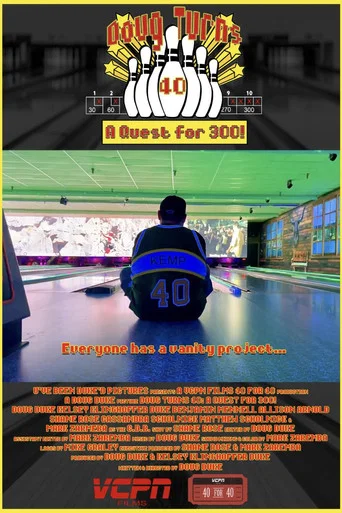Movie poster for Doug Turns 40: A Quest for 300! (2023)