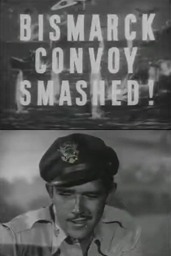 Movie poster for The Bismarck Convoy Smashed! (1943)