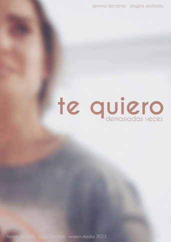 Movie poster for Te quiero demasiadas veces (2022)