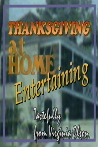 Movie poster for Thanksgiving at Home: Entertaining Tastefully from Virginia Olson (1994)