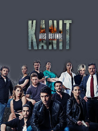 Series poster for Kanıt: Ateş Üstünde (2016)